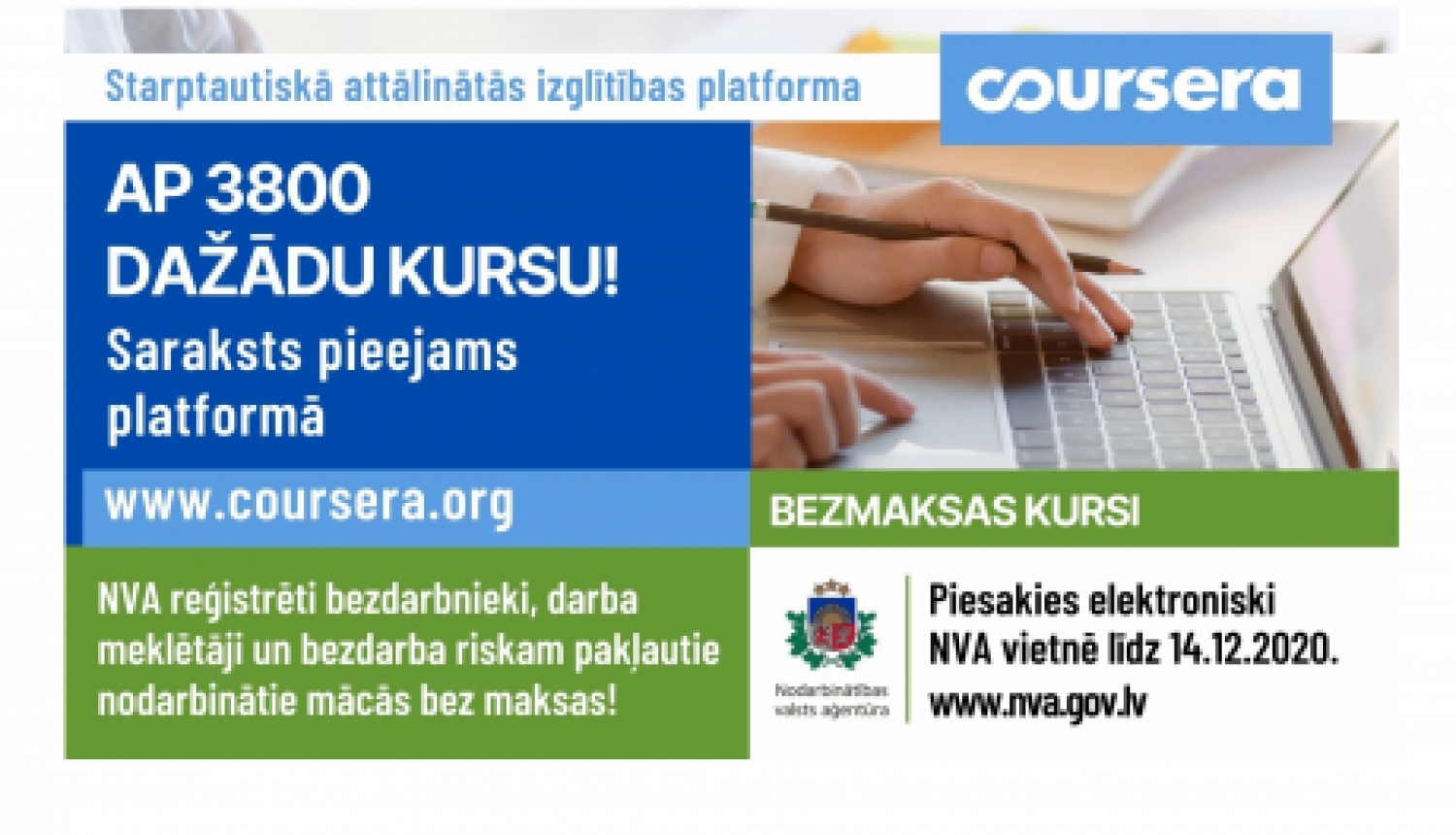 Pieteikties NVA organizētajām bezmaksas mācībām attālinātās izglītības platformā “Coursera” var arī bezdarba riskam pakļautie nodarbinātie