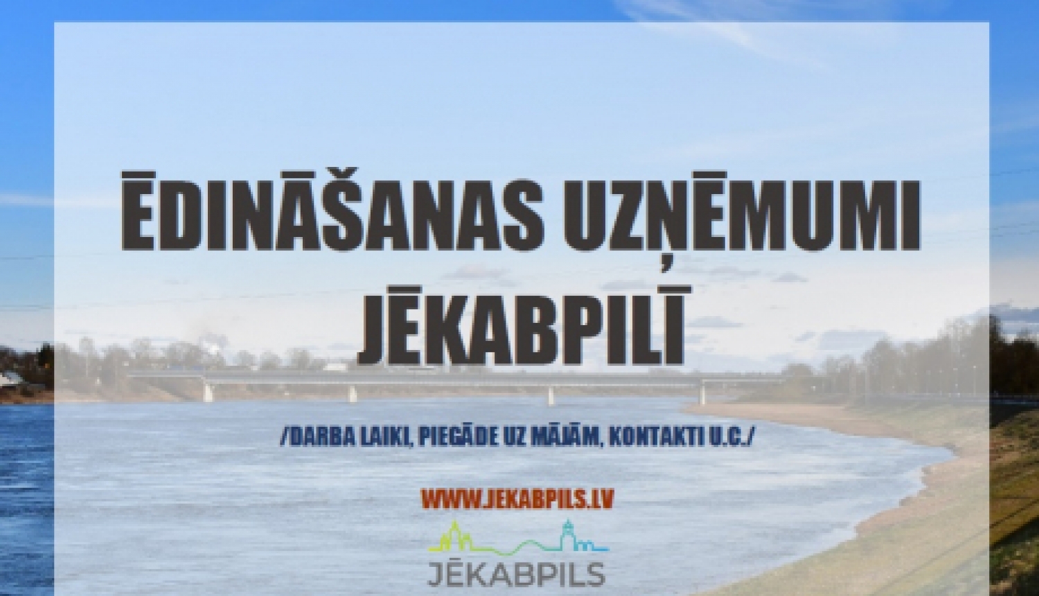 Ēdināšanas uzņēmumi Jēkabpilī (aktualizēts 1.06.2020)