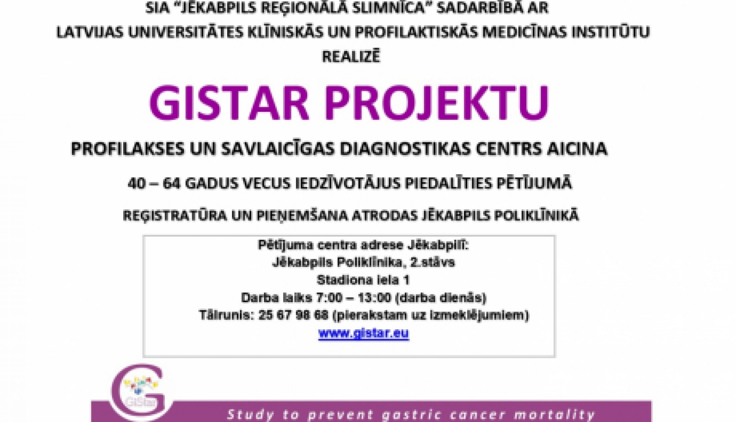 Jēkabpils un tuvējās apkārtnes iedzīvotājus aicina izmantot iespēju - piedalīties gremošanas sistēmas slimību profilakses pētījumā GISTAR