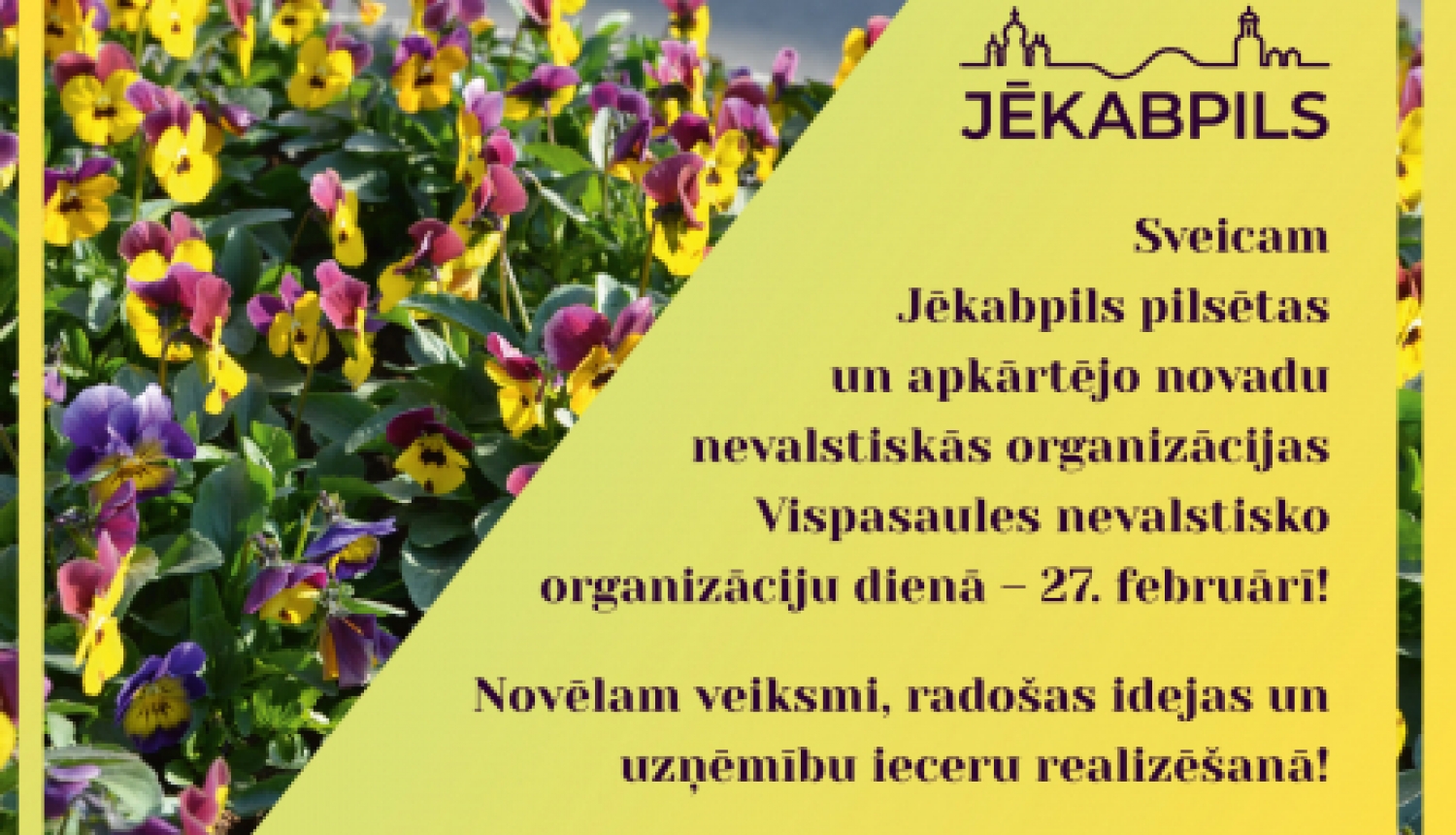 Sveiciens nevalstiskajām organizācijām Vispasaules nevalstisko organizāciju dienā!