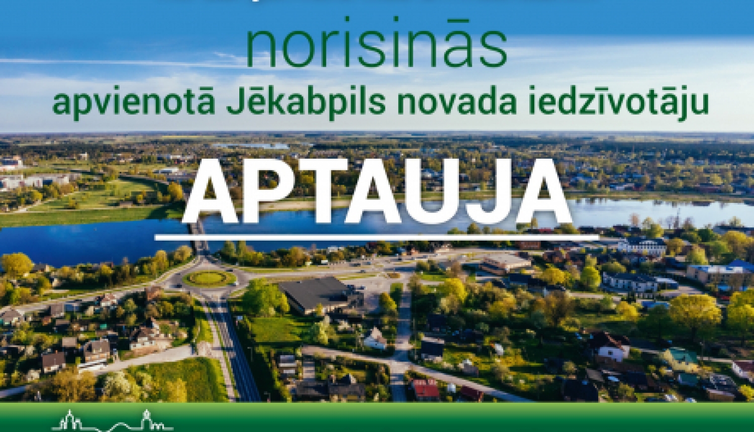 Vēl līdz 21.februārim aicinām piedalīties apvienotā Jēkabpils novada iedzīvotāju aptaujā!