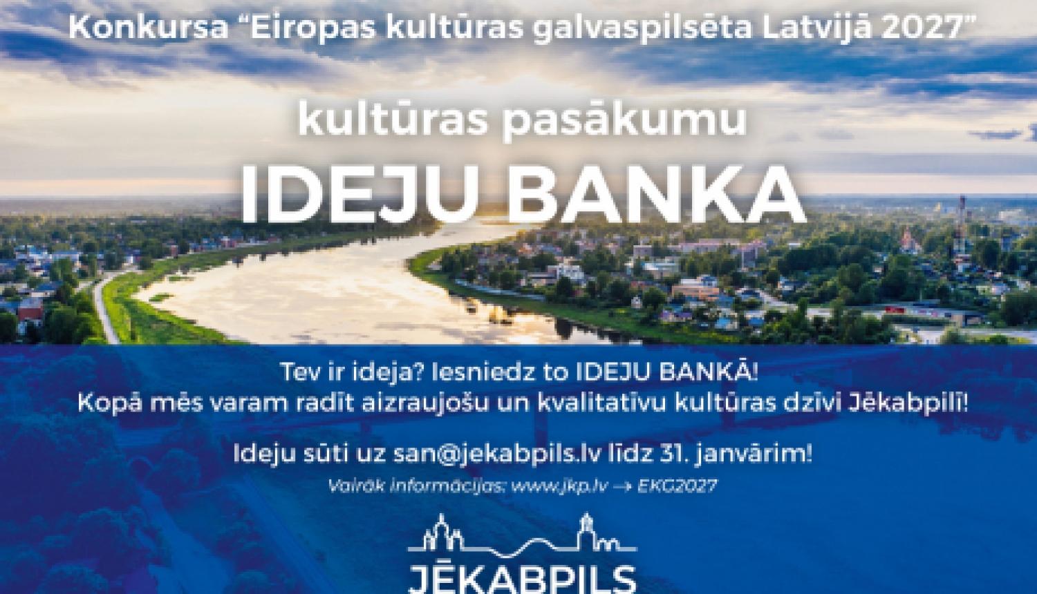 Turpinās akcija “IDEJU BANKA” Jēkabpils dalībai konkursa “Eiropas kultūras galvaspilsēta 2027” atlasē