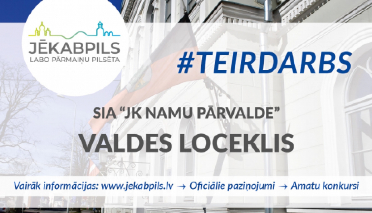 Turpinās konkurss SIA "JK Namu pārvalde" viena valdes locekļa amatam