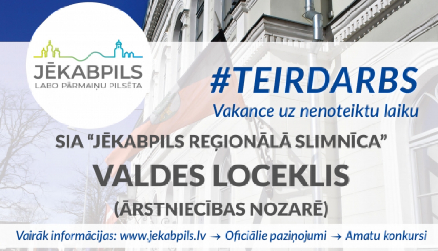 Turpinās konkurss uz SIA “Jēkabpils reģionālā slimnīca” valdes locekļa amatu ārstniecības nozarē