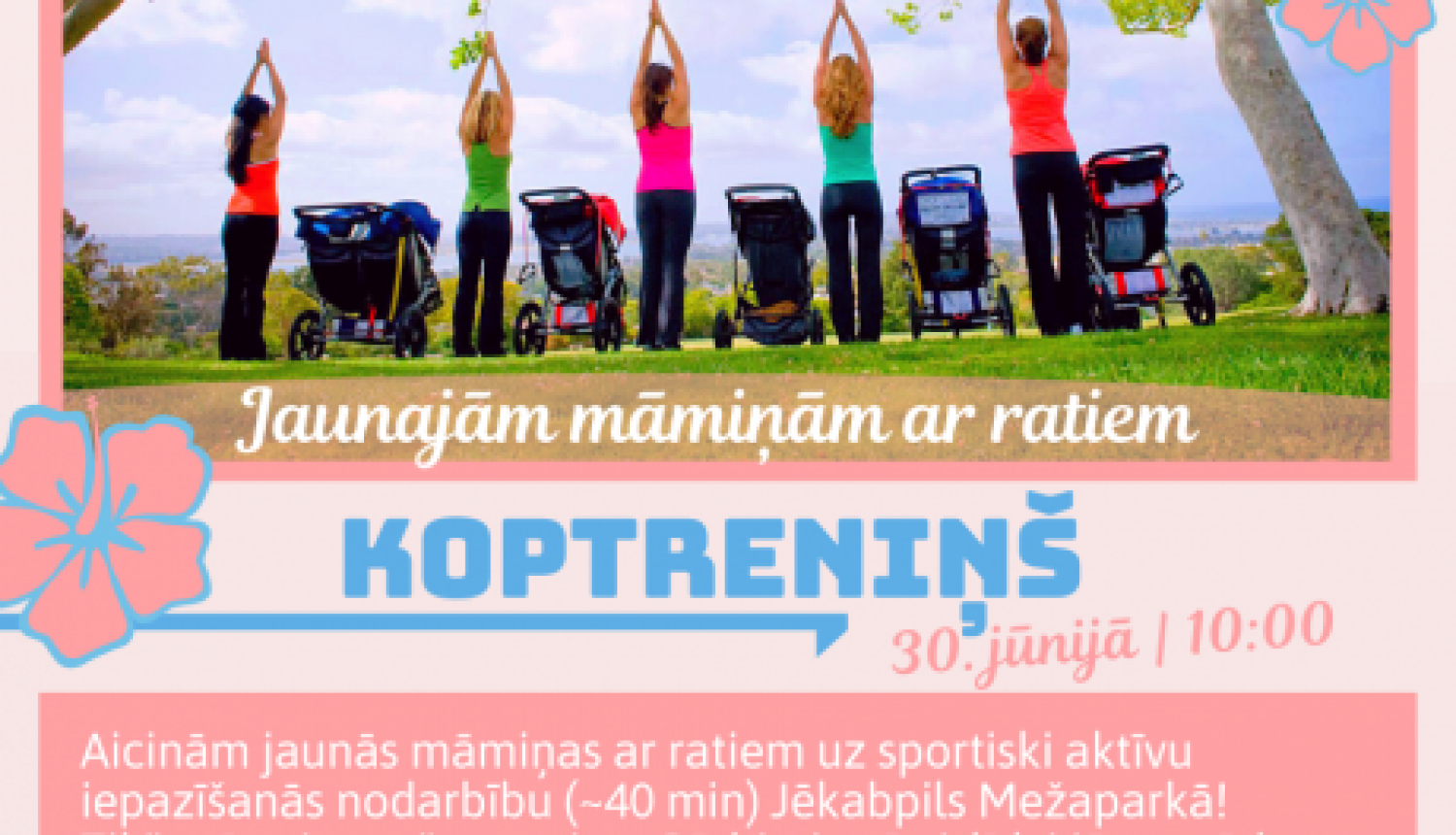Māmiņas ar bērnu ratiņiem tiek aicinātas uz koptreniņu