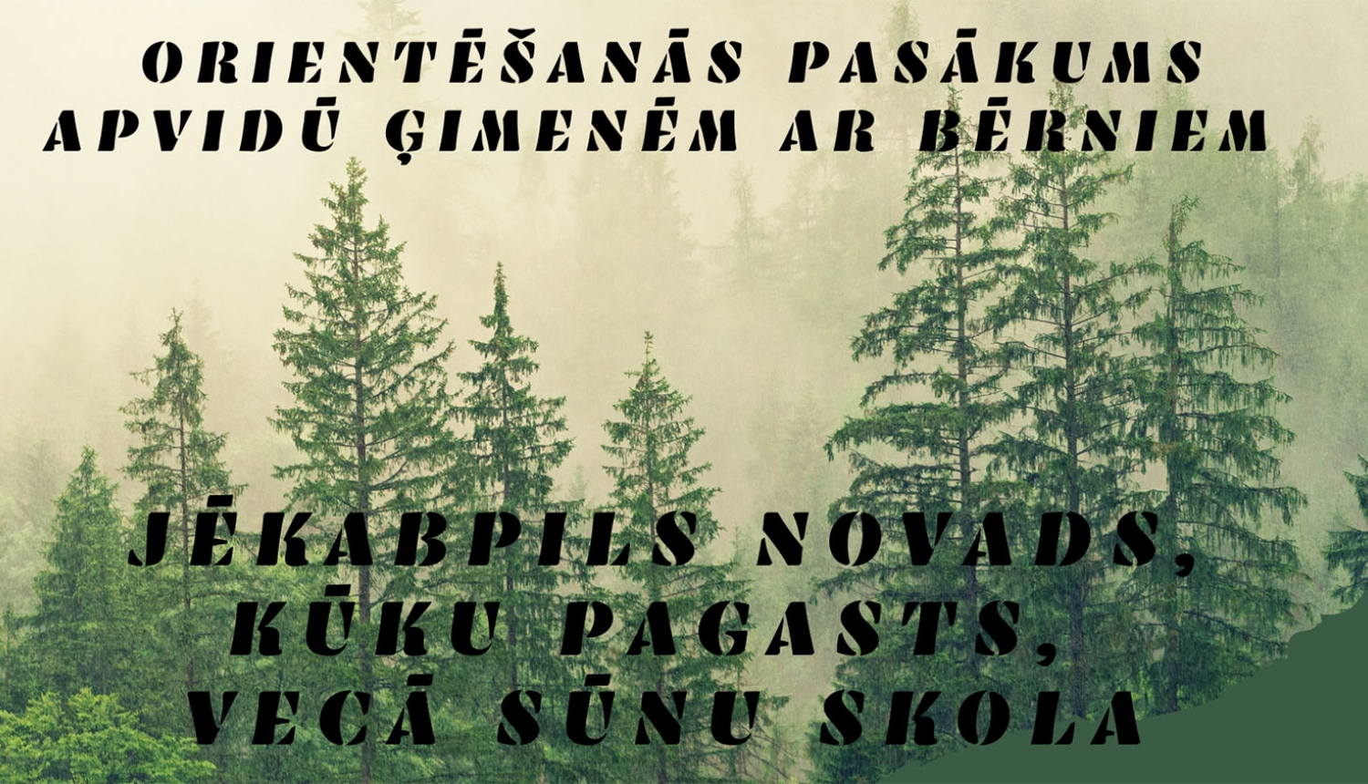 Orientēšanās pasākuma afišas fragmens - teksts uz zaļgana meza fona