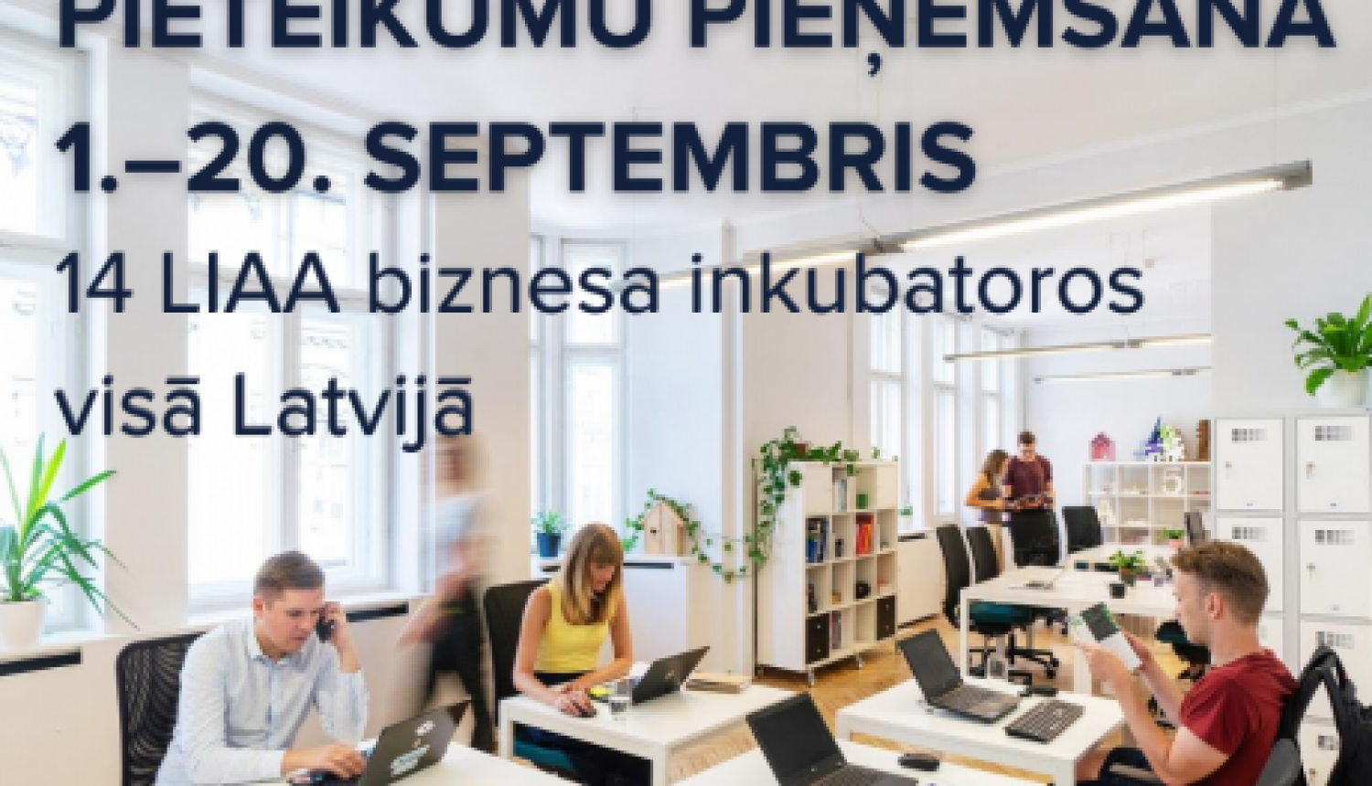 LIAA Biznesa inkubatoros gaida jaunos uzņēmējus