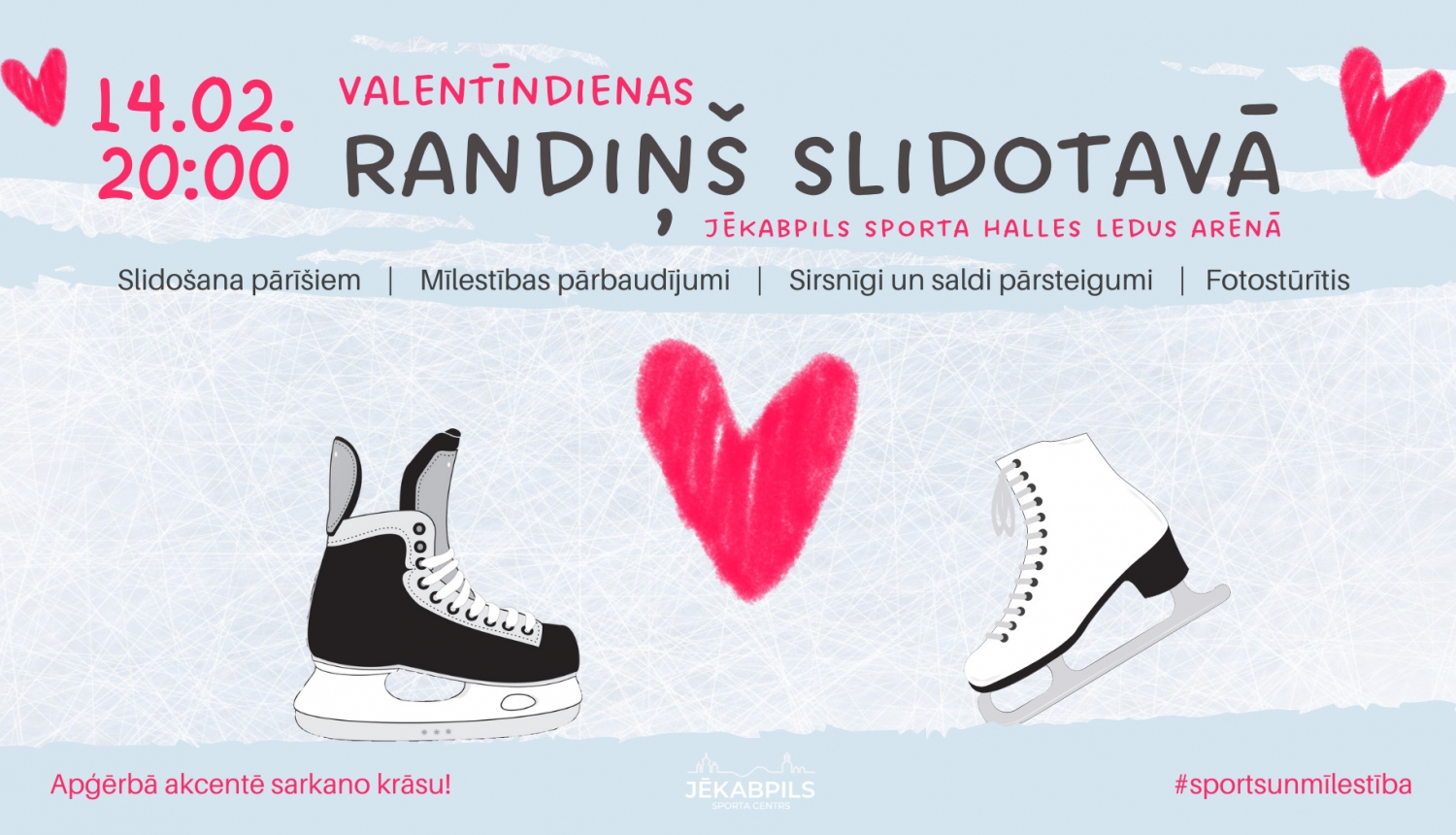 Pasākuma afiša - zīmētas slidas, sirsniņas un teksts