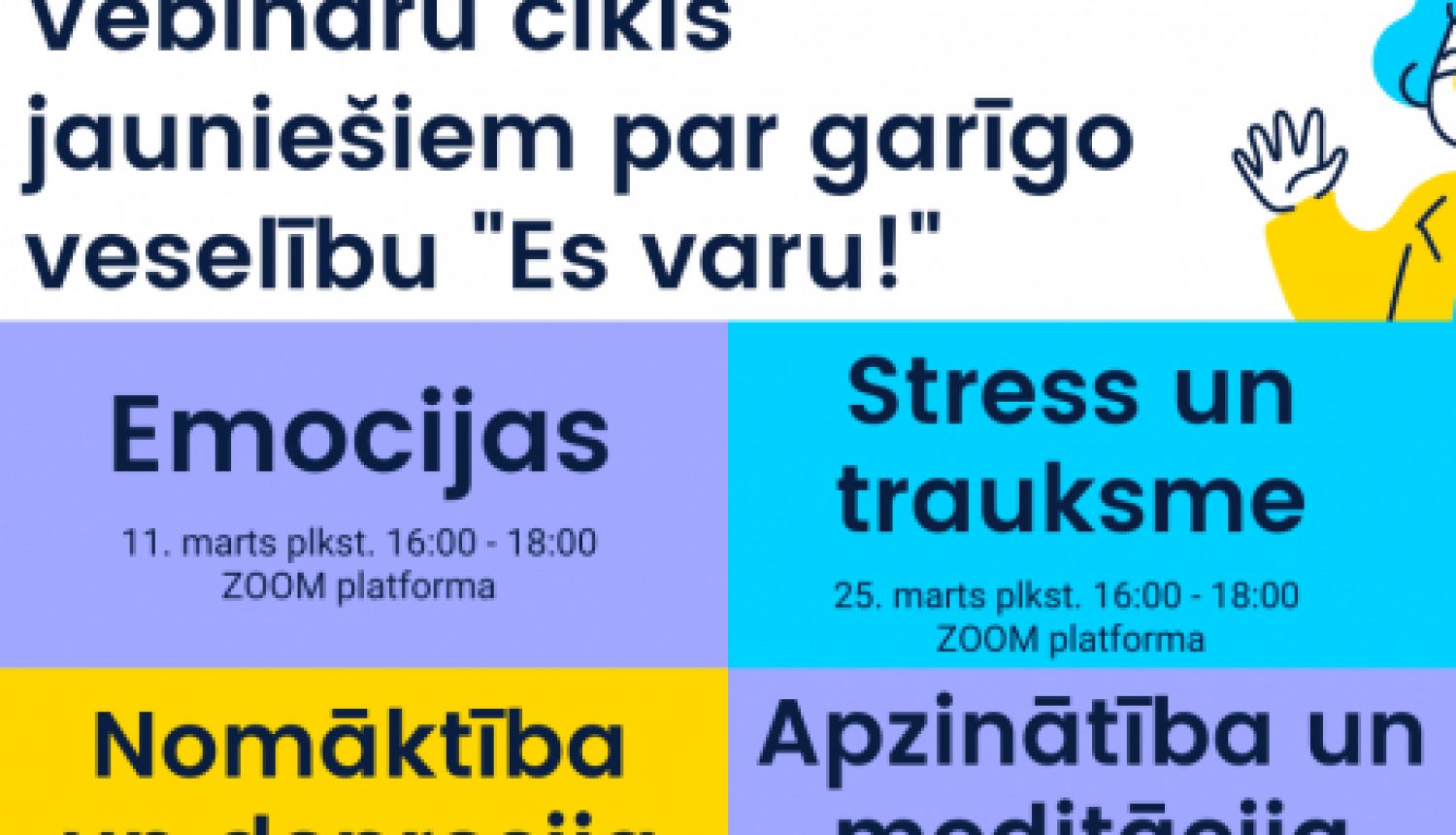 Vebināru cikls jauniešiem par garīgo veselību “Es varu!”